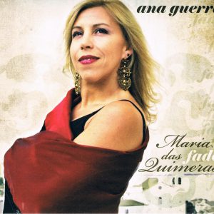 Ana Guerra – Maria das Quimeras