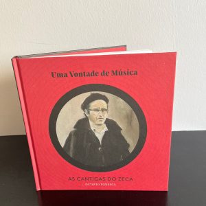 Uma Vontade de Música - As Cantigas do Zeca, de Octávio  Fonseca