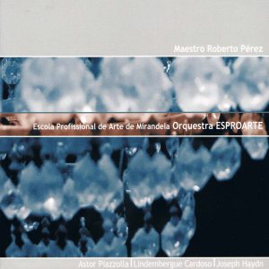 Astor Piazolla, Lindembergue Cardoso e Joseph Haydn