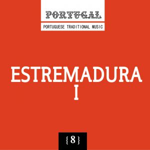 Tradições Musicais da Estremadura 1