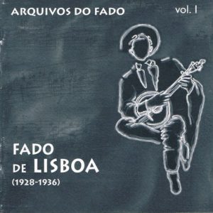 Arquivos do Fado I - Fado de Lisboa