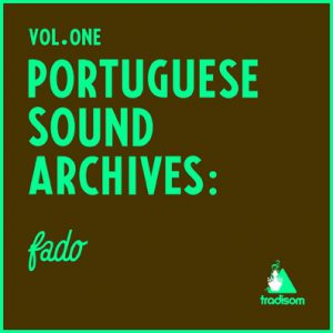 Portuguese Sound Archives - Fado